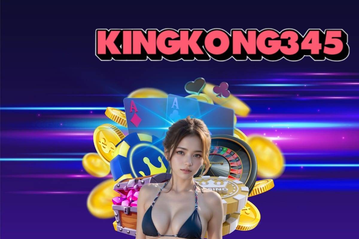 kingkong345 เครดิตฟรี